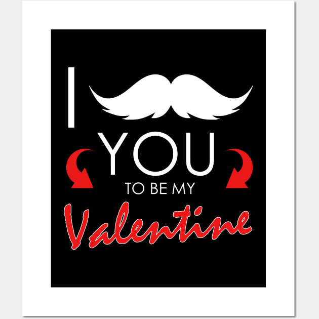 Funny I Mustache You To Be My Valentine Cute Pun Wall Art by theperfectpresents